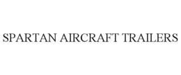 SPARTAN AIRCRAFT TRAILERS trademark