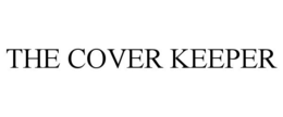 THE COVER KEEPER trademark