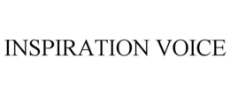 INSPIRATION VOICE trademark