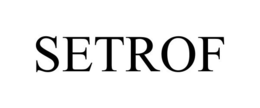 SETROF trademark