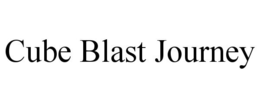 CUBE BLAST JOURNEY trademark