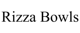 RIZZA BOWLS trademark