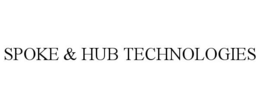 SPOKE & HUB TECHNOLOGIES trademark