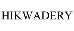 HIKWADERY trademark
