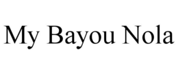 MY BAYOU NOLA trademark