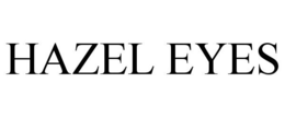 HAZEL EYES trademark