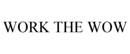 WORK THE WOW trademark