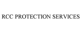 RCC PROTECTION SERVICES trademark