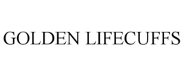 GOLDEN LIFECUFFS trademark