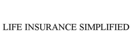 LIFE INSURANCE SIMPLIFIED trademark