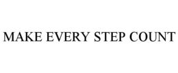 MAKE EVERY STEP COUNT trademark
