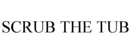 SCRUB THE TUB trademark