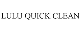 LULU QUICK CLEAN trademark