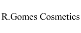 R.GOMES COSMETICS trademark