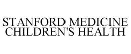 STANFORD MEDICINE CHILDREN'S HEALTH trademark