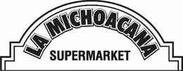 LA MICHOACANA SUPERMARKET trademark