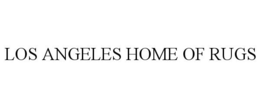LOS ANGELES HOME OF RUGS trademark