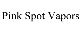 PINK SPOT VAPORS trademark