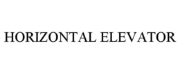 HORIZONTAL ELEVATOR trademark