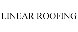 LINEAR ROOFING trademark