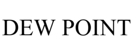 DEW POINT trademark