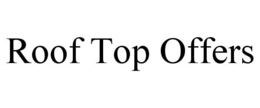 ROOF TOP OFFERS trademark