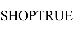 SHOPTRUE trademark