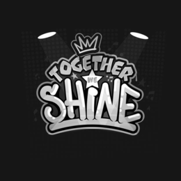 TOGETHER WE SHINE trademark