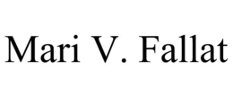 MARI V. FALLAT trademark