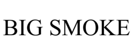 BIG SMOKE trademark