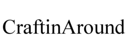 CRAFTINAROUND trademark