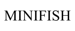 MINIFISH trademark