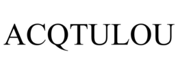 ACQTULOU trademark