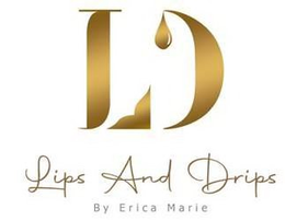 LD LIPS AND DRIPS BY ERICA MARIE trademark