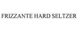 FRIZZANTE HARD SELTZER trademark