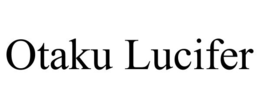 OTAKU LUCIFER trademark