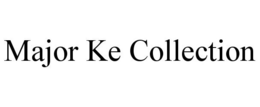 MAJOR KE COLLECTION trademark