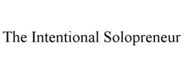 THE INTENTIONAL SOLOPRENEUR trademark