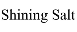 SHINING SALT trademark