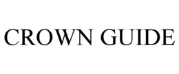 CROWN GUIDE trademark