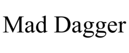 MAD DAGGER trademark