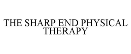 THE SHARP END PHYSICAL THERAPY trademark