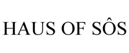 HAUS OF SÔS trademark