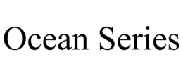 OCEAN SERIES trademark