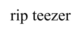 RIP TEEZER trademark