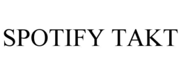 SPOTIFY TAKT trademark