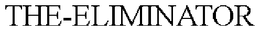 THE-ELIMINATOR trademark