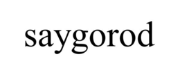 SAYGOROD trademark