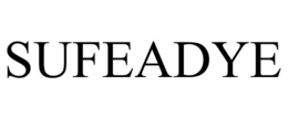 SUFEADYE trademark