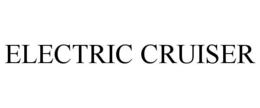 ELECTRIC CRUISER trademark